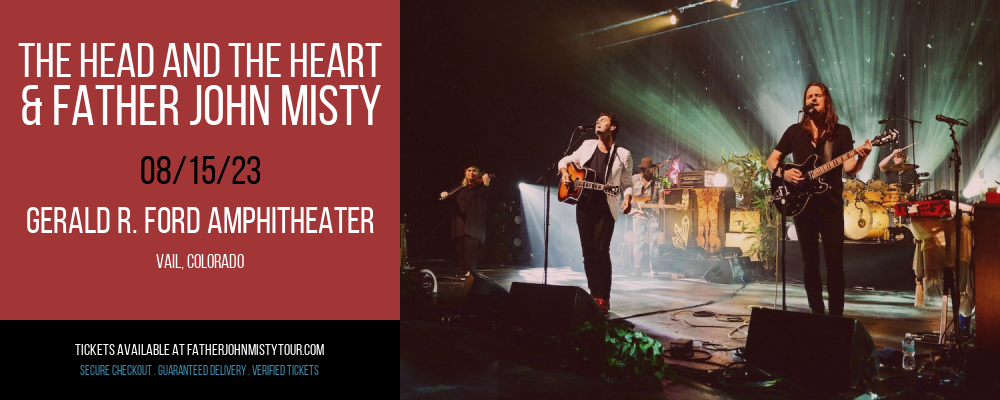 The Head and The Heart & Father John Misty at Father John Misty Tour tickets The Head and The Heart & Father John Misty at Father John Misty Tour