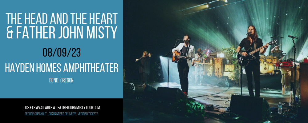 The Head and The Heart & Father John Misty at Father John Misty Tour tickets The Head and The Heart & Father John Misty at Father John Misty Tour