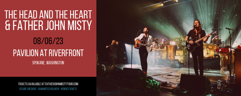 The Head and The Heart & Father John Misty at Father John Misty Tour tickets The Head and The Heart & Father John Misty at Father John Misty Tour