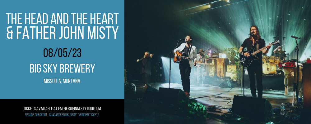 The Head and The Heart & Father John Misty at Father John Misty Tour tickets The Head and The Heart & Father John Misty at Father John Misty Tour